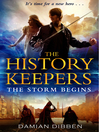 The Storm Begins (eBook): The History Keepers Series, Book 1
